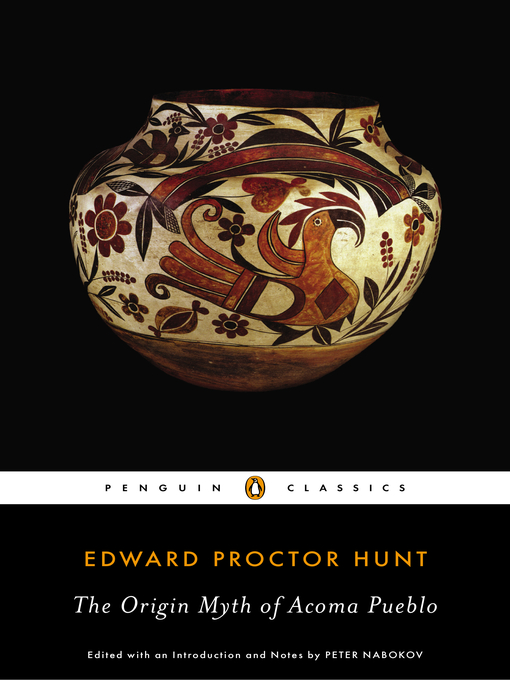 Title details for The Origin Myth of Acoma Pueblo by Edward Proctor Hunt - Wait list